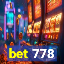 bet 778